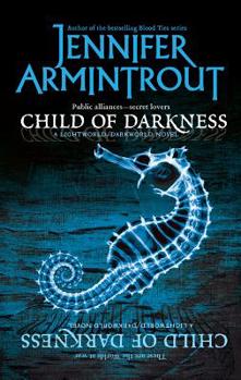 Child of Darkness - Book #2 of the Lightworld/Darkworld