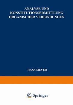 Paperback Analyse Und Konstitutionsermittlung Organischer Verbindungen [German] Book