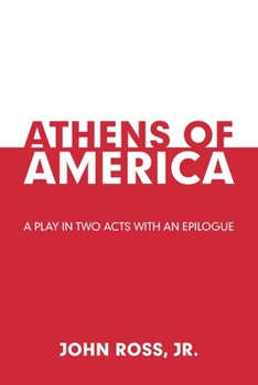 Paperback Athens of America: A Play in Two Acts with an Epilogue Book