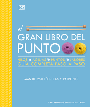 Hardcover El Gran Libro del Punto (the Knitting Book) [Spanish] Book