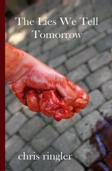Paperback The Lies We Tell Tomorrow Book
