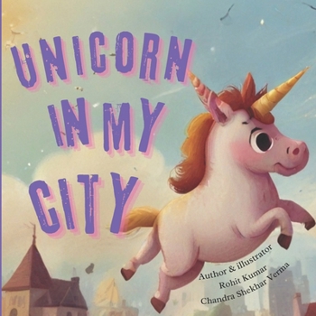 Unicorn in my city, story for kids 3-7 age