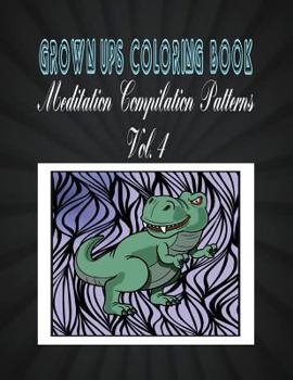 Paperback Grown Ups Coloring Book Meditation Compilation Patterns Vol. 4 Book