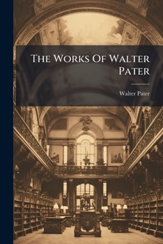 Paperback The Works Of Walter Pater: Miscellaneous Studies Book