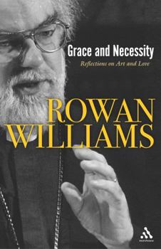 Paperback Grace and Necessity: Reflections on Art and Love Book