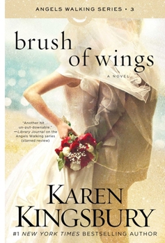 Brush of Wings - Book #3 of the Angels Walking