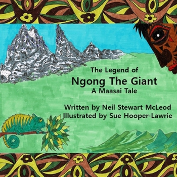 Paperback The Legend of Ngong The Giant: A Maasai Tale Book