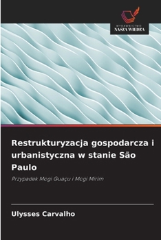 Paperback Restrukturyzacja gospodarcza i urbanistyczna w stanie São Paulo [Polish] Book