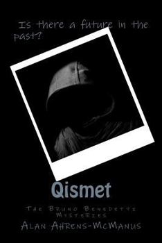 Qismet - Book #4 of the Bruno Benedetti Mysteries