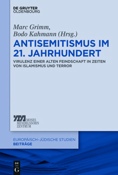 Paperback Antisemitismus Im 21. Jahrhundert: Virulenz Einer Alten Feindschaft in Zeiten Von Islamismus Und Terror [German] Book