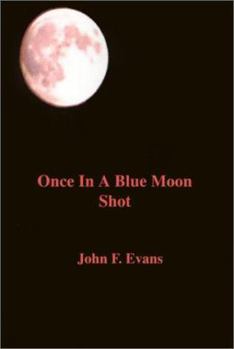Paperback Once in a Blue Moon Shot Book