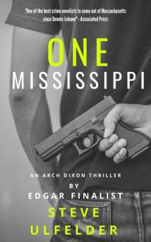 Paperback One Mississippi: An Arch Dixon Thriller (Arch Dixon Mysteries) Book