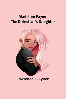 Paperback Madeline Payne, the Detective's Daughter Book