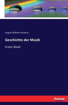 Paperback Geschichte der Musik: Erster Band [German] Book