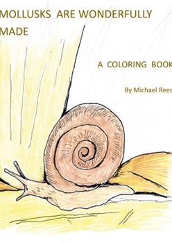 Paperback Mollusks are Wonderfully Designed: A Coloring Book