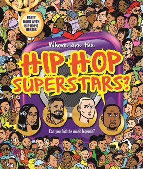 Hardcover Where Are the Hip Hop Superstars?: Search & Seek Book for Adults Book