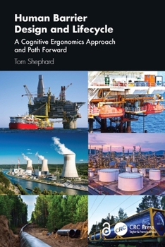 Hardcover Human Barrier Design and Lifecycle: A Cognitive Ergonomics Approach and Path Forward Book