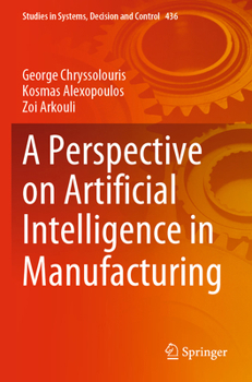 Paperback A Perspective on Artificial Intelligence in Manufacturing Book