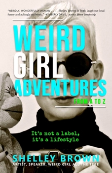Paperback Weird Girl Adventures from A to Z Book