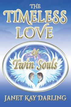 Paperback The Timeless Love of Twin Souls Book