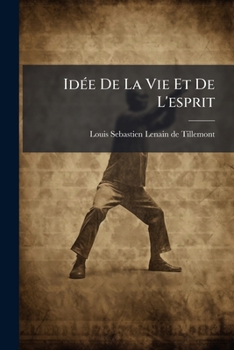 Paperback Idée De La Vie Et De L'esprit [French] Book