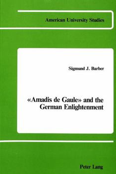 Amadis de Gaule and the German Enlightenment