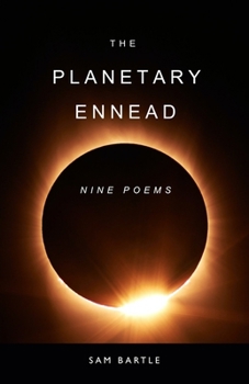 The Planetary Ennead: Nine Poems