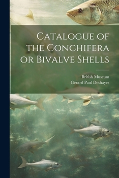 Paperback Catalogue of the Conchifera or Bivalve Shells [Latin] Book