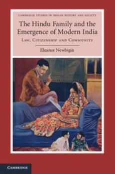 The Hindu Family and the Emergence of Modern India: Law, Citizenship and Community - Book  of the Cambridge Studies in Indian History and Society