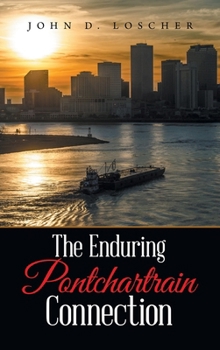 Hardcover The Enduring Pontchartrain Connection Book