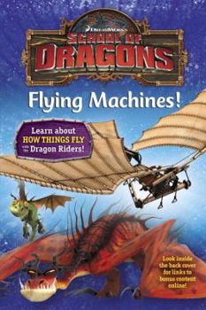 Flying Machines! (DreamWorks School of Dragons #4)