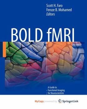 Paperback BOLD fMRI: A Guide to Functional Imaging for Neuroscientists Book