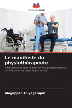 Paperback Le manifeste du physiothérapeute [French] Book