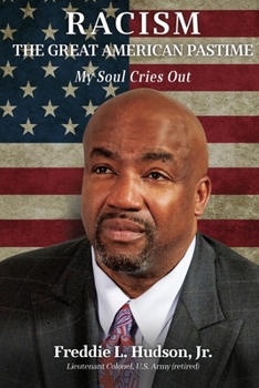 Paperback RACISM The Great American Pastime: My Soul Cries Out Book