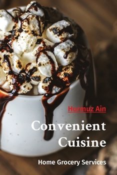 Paperback Convenient Cuisine: Home Grocery Services Book