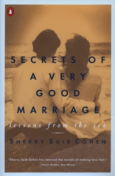 Paperback Secrets of a Very Good Marriage: Lessons from the Sea Book