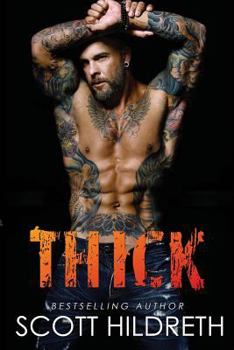 Thick - Book #6 of the Biker MC Romance