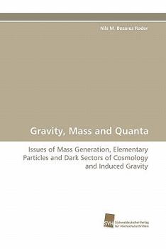 Paperback Gravity, Mass and Quanta Book