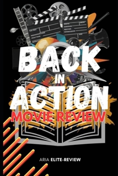 BACK IN ACTION MOVIE REVIEW: Explore the inspiration, production details, and everything fans need to know about this action-packed film.