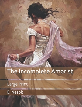 Paperback The Incomplete Amorist: Large Print Book