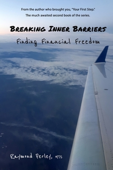 Paperback Breaking Inner Barriers: Finding Financial Freedom Book