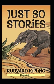 Paperback Just So Stories (Illustrated) Book