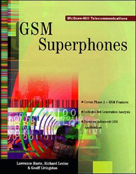 Hardcover GSM SuperPhones: Technologies and Services Book