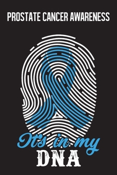 Prostate Cancer Awareness: Prostate Cancer Journal Notebook (6x9), Prostate Cancer Books, Prostate Cancer Gifts, Prostate Cancer Awareness