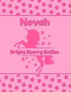 Novah Bright Starry Smiles: Personalized Draw & Write Book with Her Unicorn Name Word/Vocabulary List Included for Story Writing