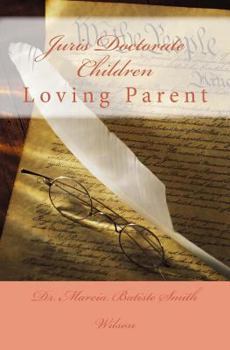 Paperback Juris Doctorate Children: Loving Parent Book