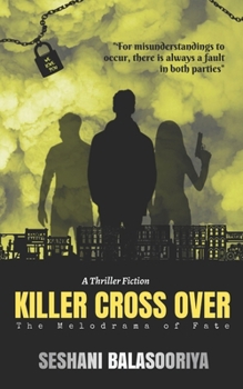 Paperback Killer Cross Over: The Melodrama of Fate Book