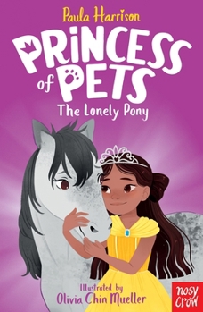 Paperback Princess of Pets: The Lonely Pony Book