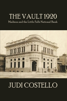 Paperback The Vault 1920: Madison and the Little Falls National Bank Book