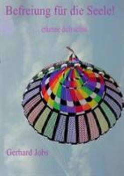 Paperback Befreiung für die Seele!: ... erkenne dich selbst. [German] Book